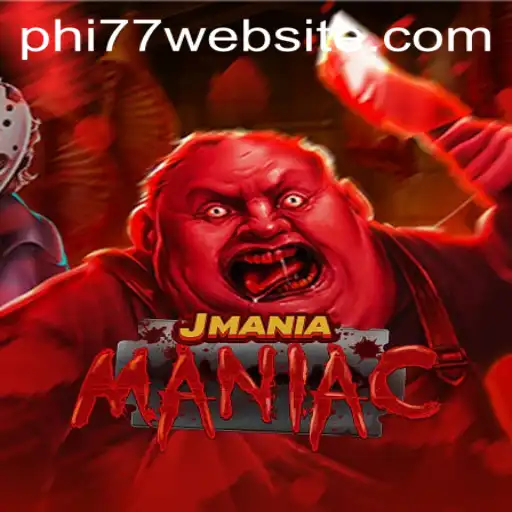 Discover the Thrills of JManiaManiac: An Exciting New Game with PHI77